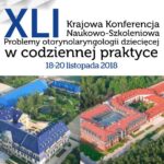 W Kajetanach odbyła się XLI Krajowa Konferencja Naukowo-Szkoleniowa „Problemy otorynolaryngologii dziecięcej w codziennej praktyce”