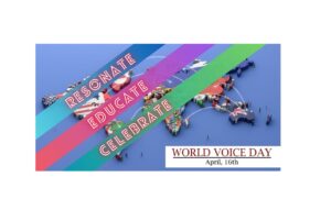 April 16 is the World Voice Day